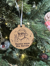 Load image into Gallery viewer, Six Seven Ornament
