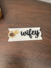 Load image into Gallery viewer, Wifey Topper
