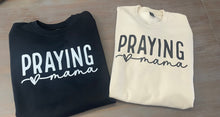 Load image into Gallery viewer, Praying Mama Crewneck
