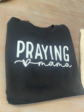 Load image into Gallery viewer, Praying Mama Crewneck
