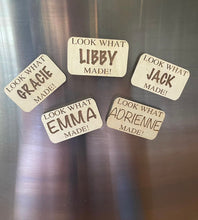 Load image into Gallery viewer, Look What I Made Magnet
